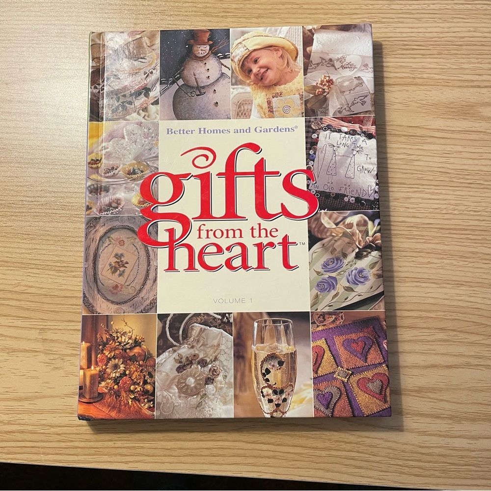 Better Homes and Gardens Gifts from the Heart Volume 1 Book